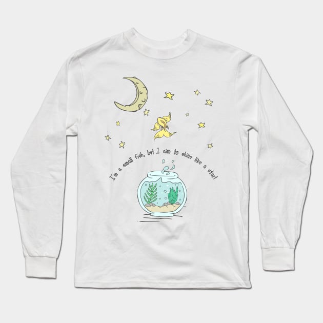 Fantasy small golden fish to shine like a star in the sky with the moon and motivational quote. Long Sleeve T-Shirt by ArtsByNaty